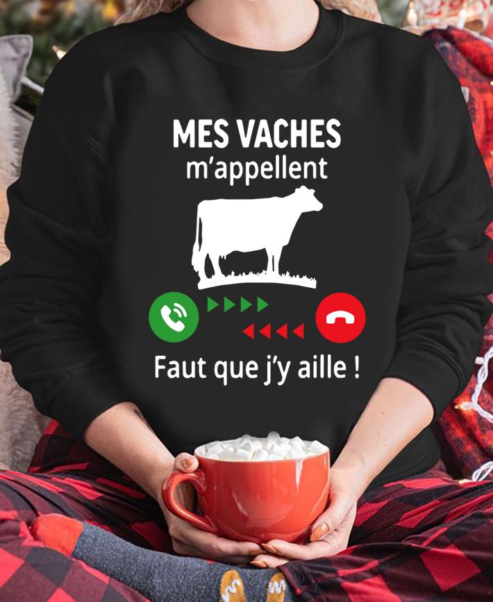 Mes Vaches Mappellent Faut Que Jy Aille t-shirt sweatshirt