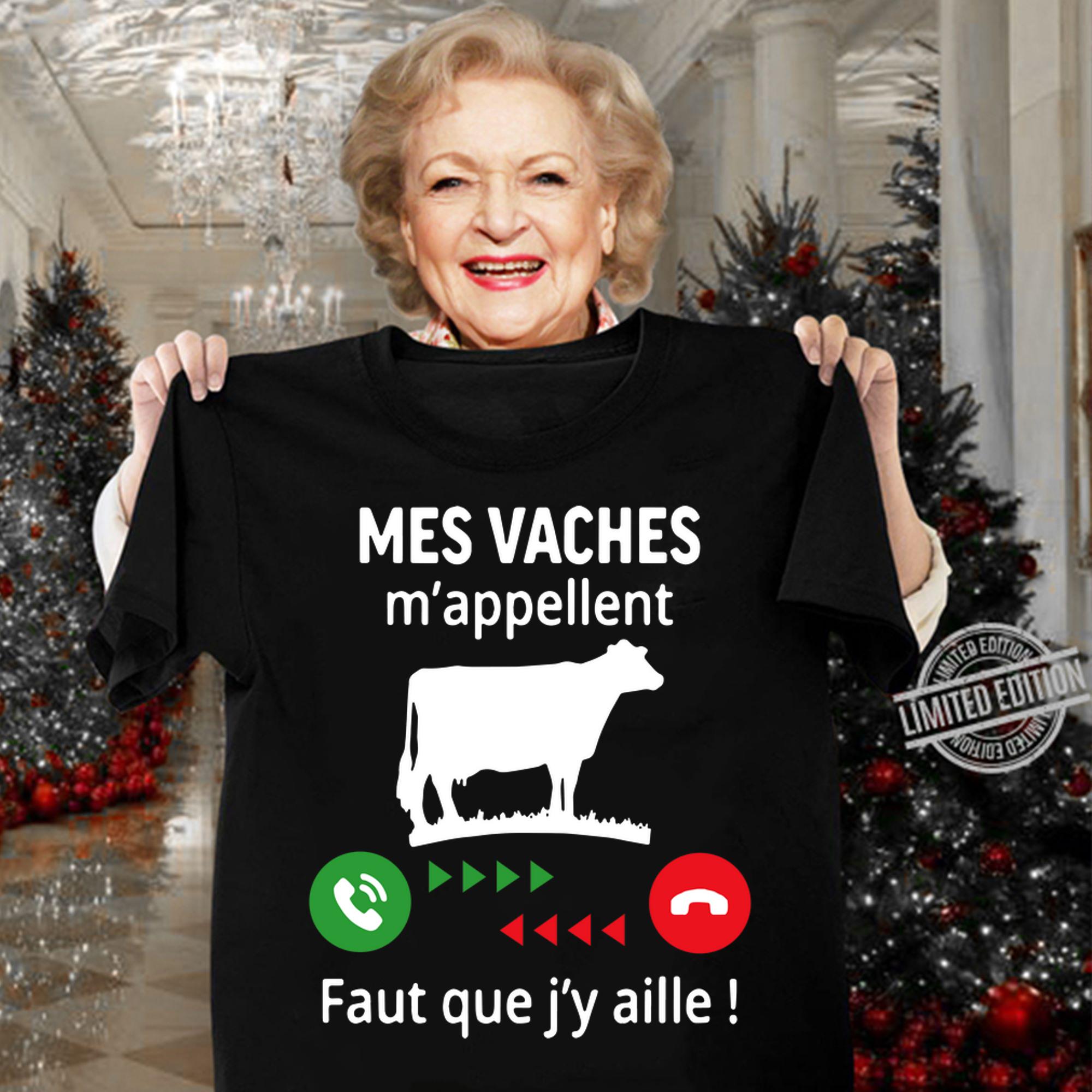 Mes Vaches Mappellent Faut Que Jy Aille t-shirt woman shirt