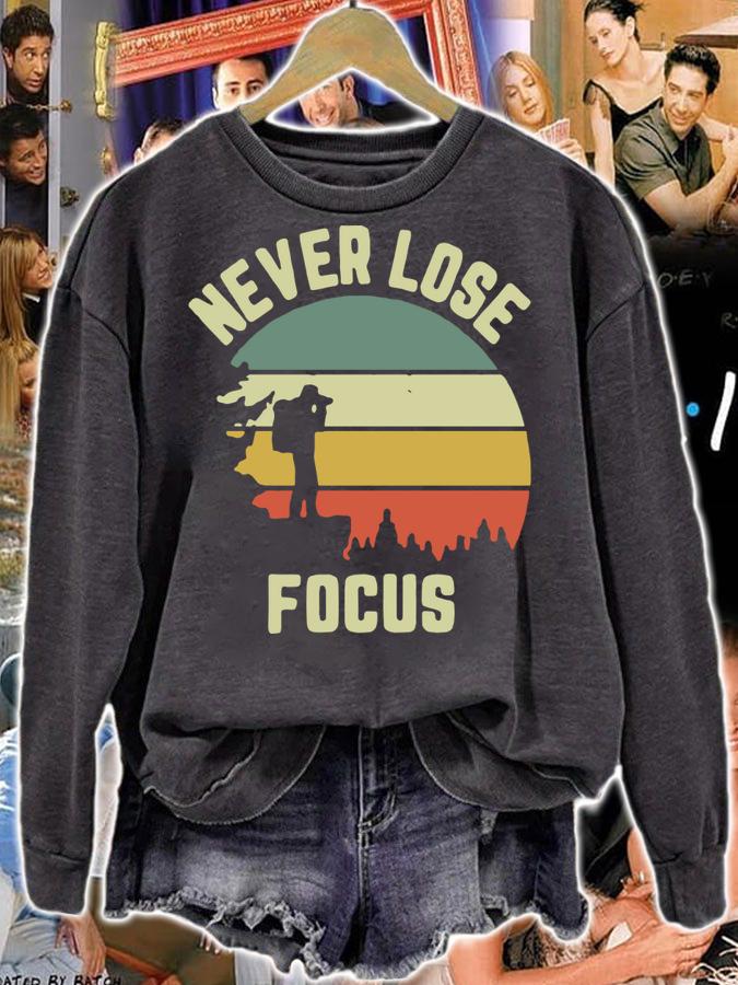 Funny Camera Never Lose Focus Photography Vintage t-shirt sweatshirt