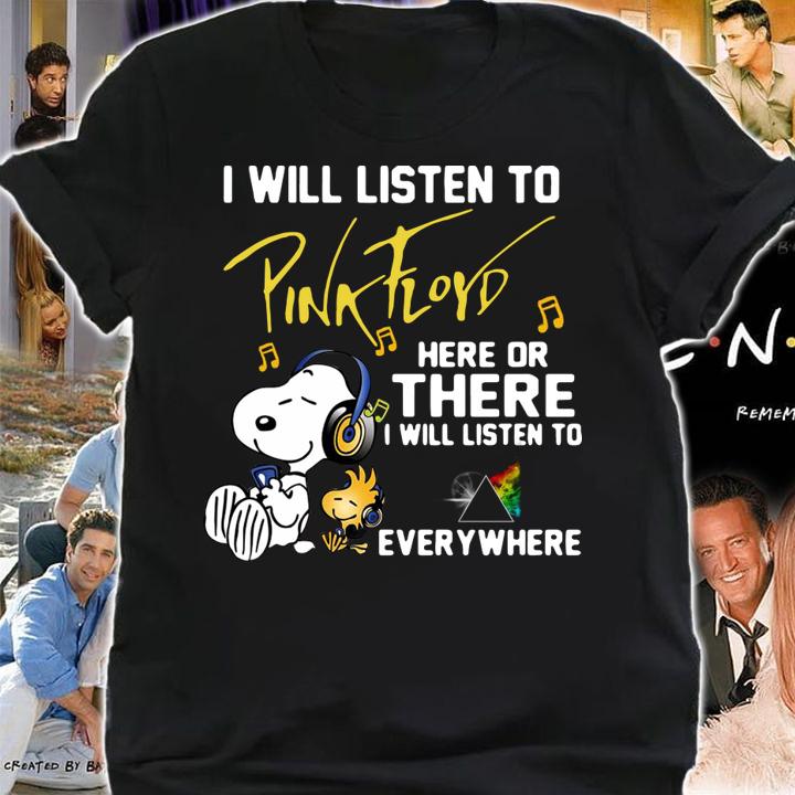 Snoopy And Woodstock I Will Listen To Pink Floyd Everywhere t-shirt shirt