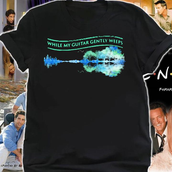 While My Guitar Gently Weeps Guitar LAke t-shirt shirt