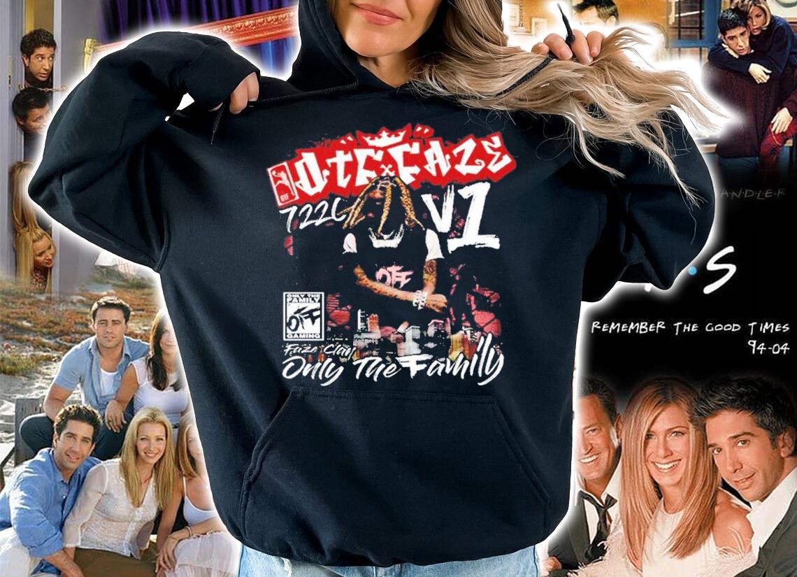 Faze Clan Only The Family t-shirt hoodie