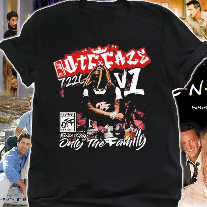 Faze Clan Only The Family t-shirt shirt