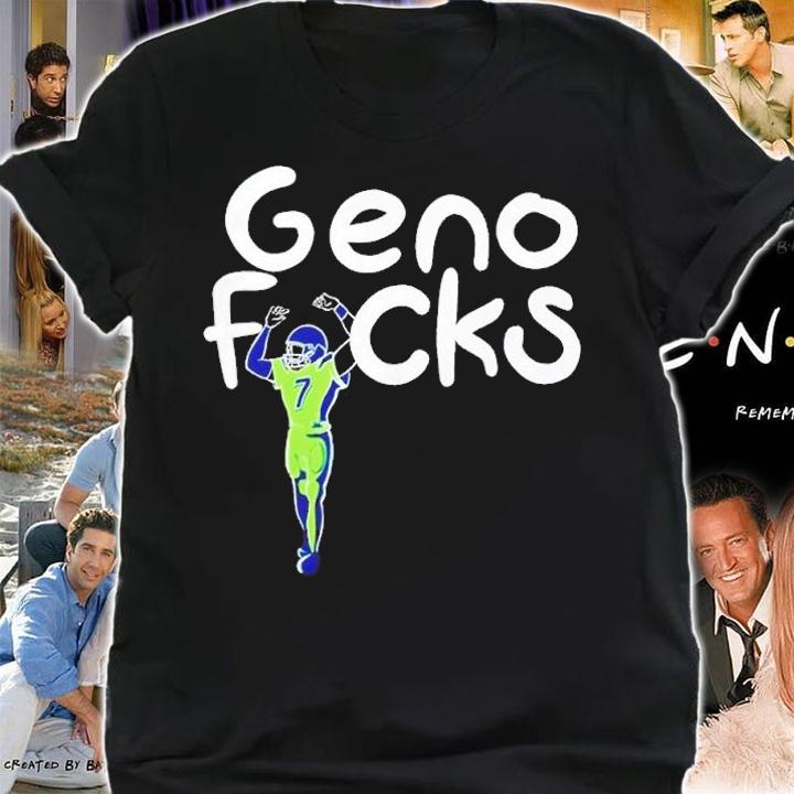 7 F's Geno fucks shirt t-shirt shirt