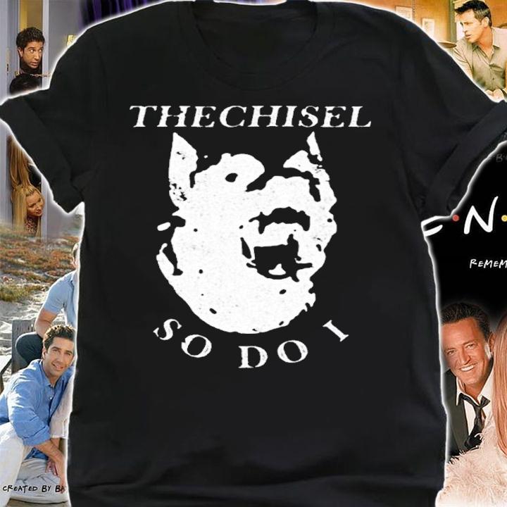 Brass City The Chisel So Do I Shirt t-shirt shirt