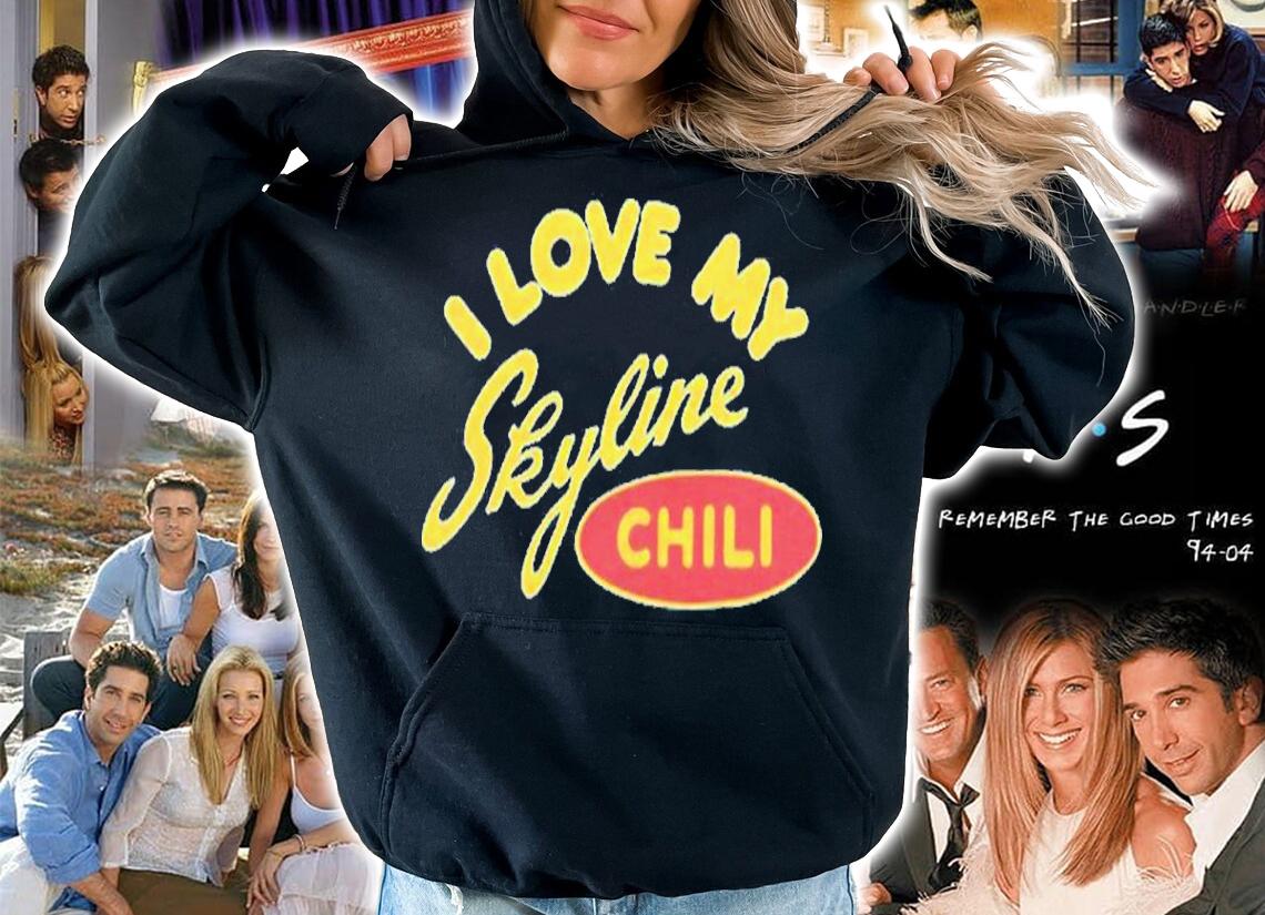 I Love My Skyline Chili Shirt t-shirt hoodie