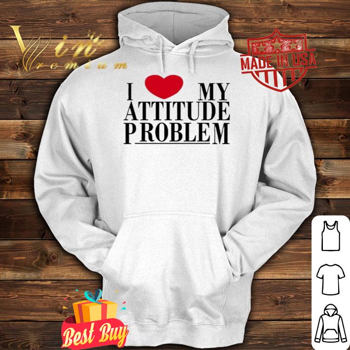 I Love My Attitude Problem Ringer Shirt t-shirt
