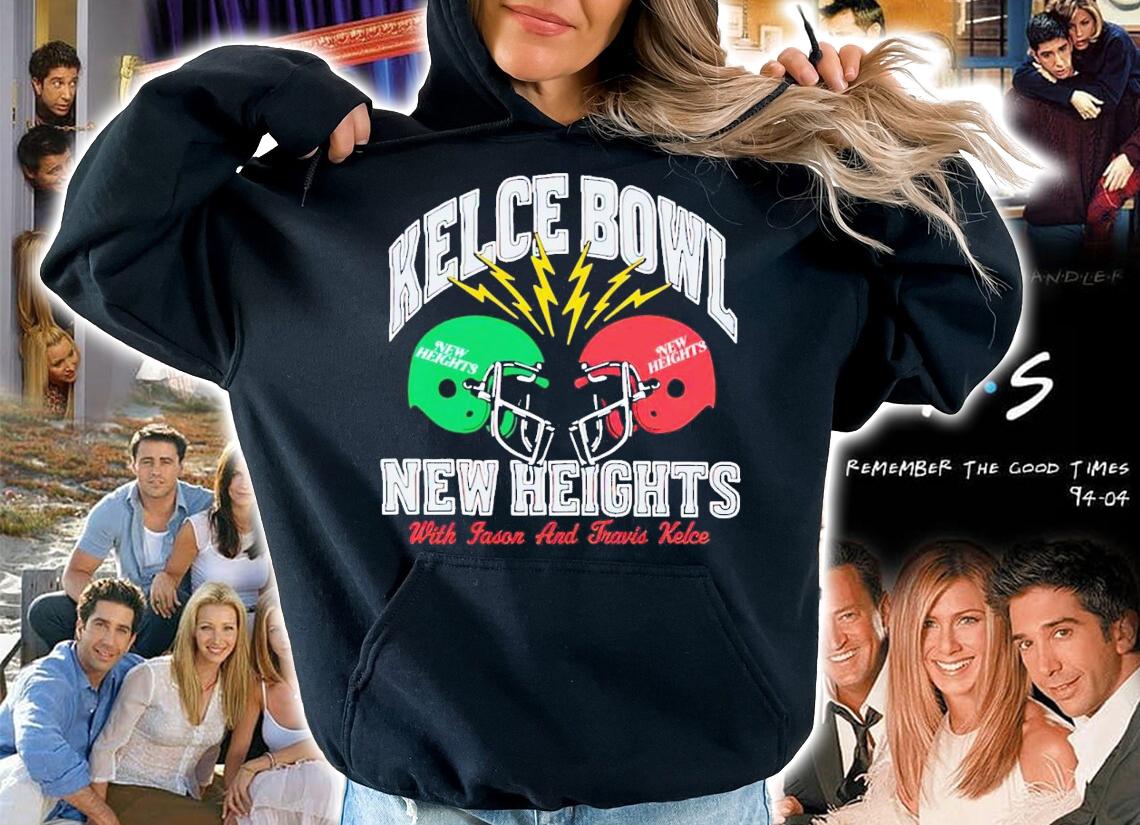 New Heights Kelce Bowl With Jason & Travis Kelce shirt t-shirt hoodie