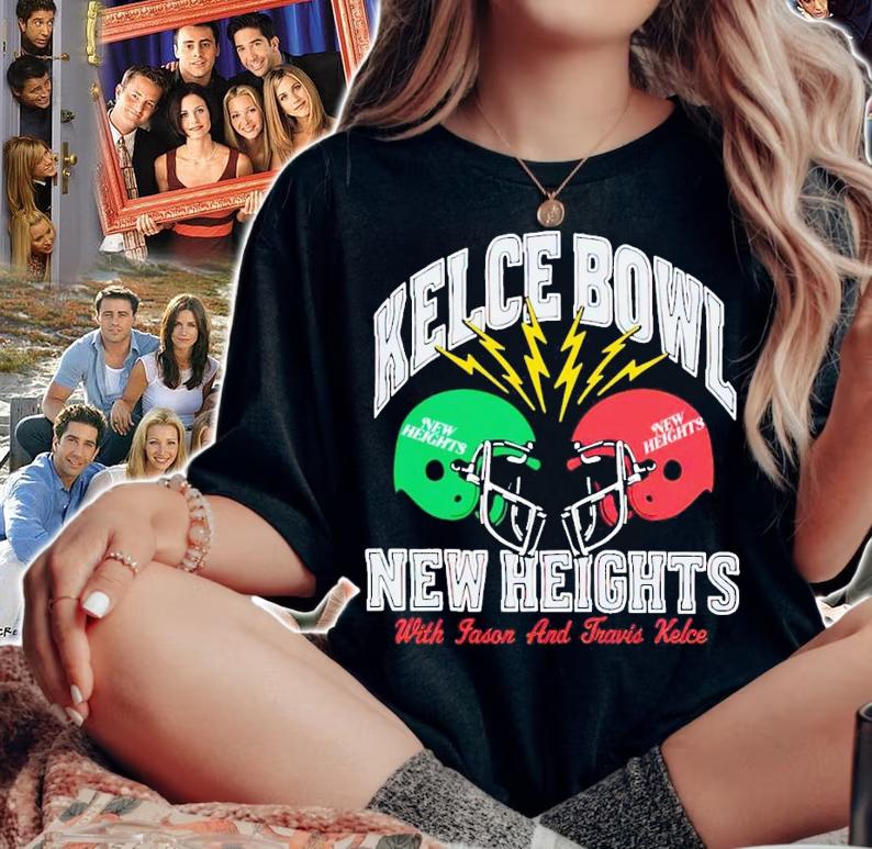 New Heights Kelce Bowl With Jason & Travis Kelce shirt t-shirt woman shirt