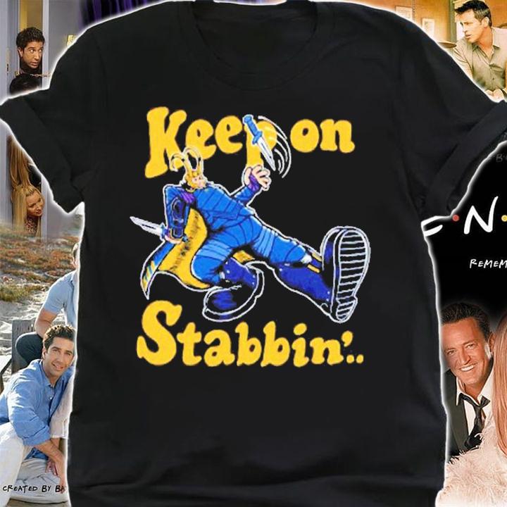Keep On Stabbin' Loki Supervillain shirt t-shirt shirt