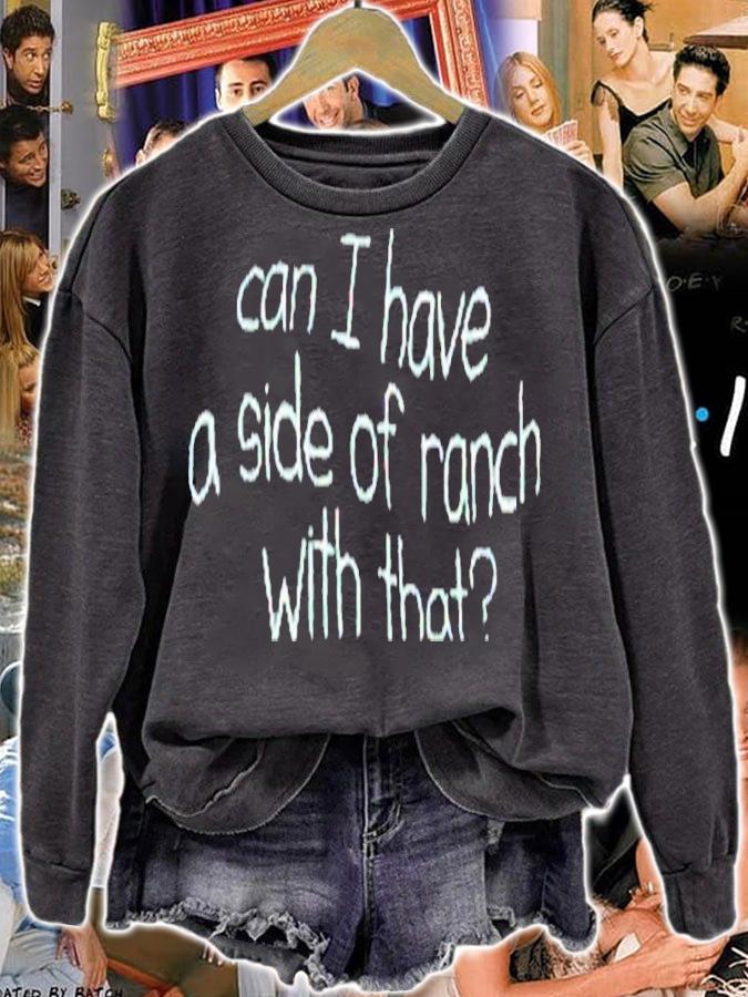 Can I have a side of ranch with that shirt t-shirt