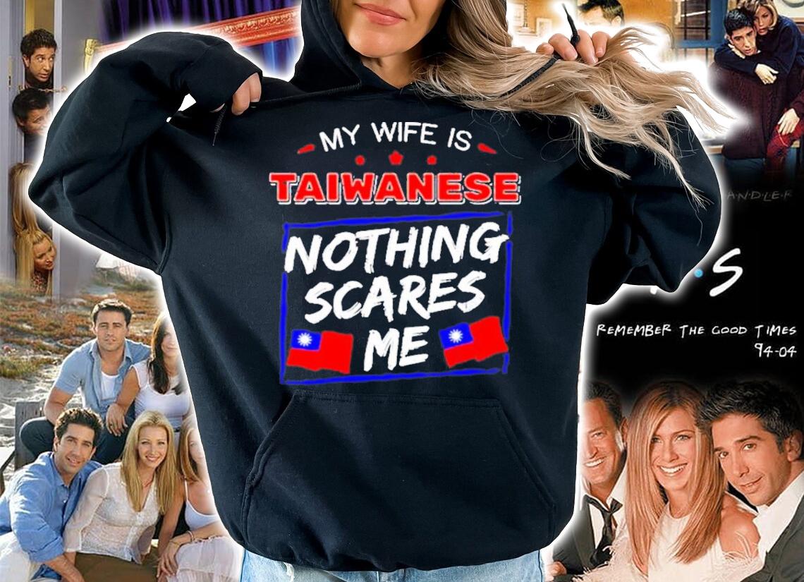 My Wife Is Taiwanese Nothing Scares Me Flag Of Taiwan Shirt t-shirt