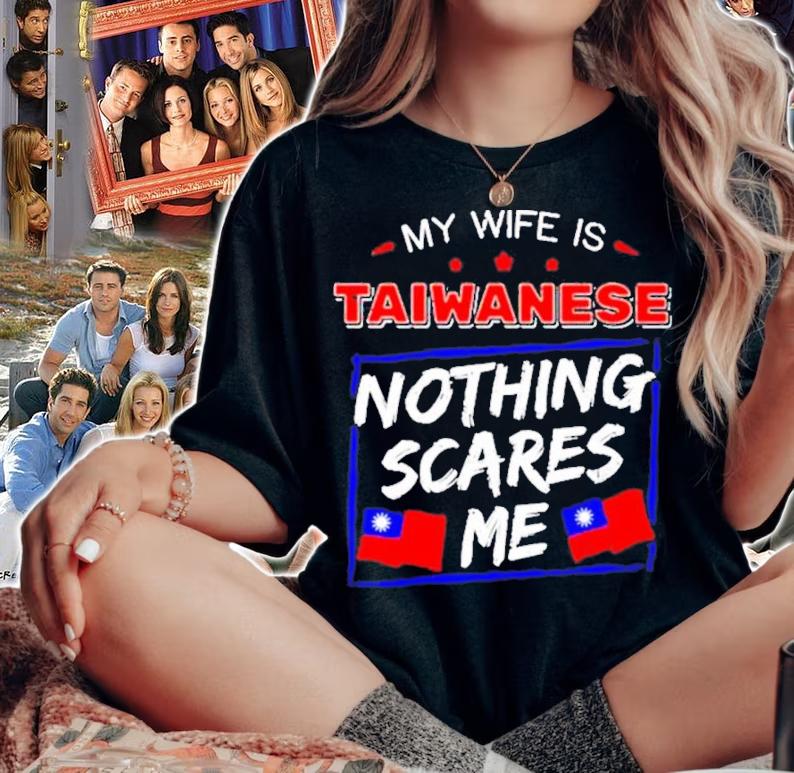 My Wife Is Taiwanese Nothing Scares Me Flag Of Taiwan Shirt t-shirt