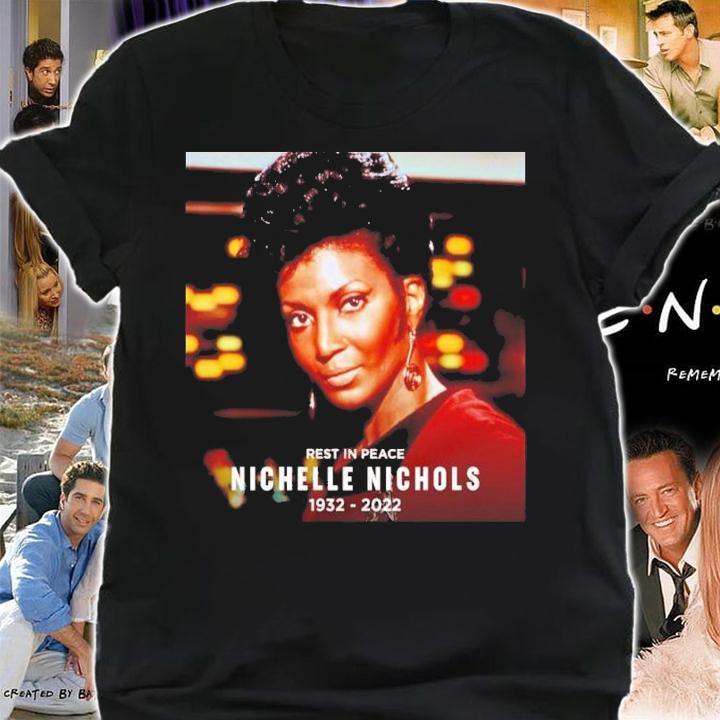 Rest In Peace Nichelle Nichols Star Trek 1932-2022 Shirt t-shirt shirt