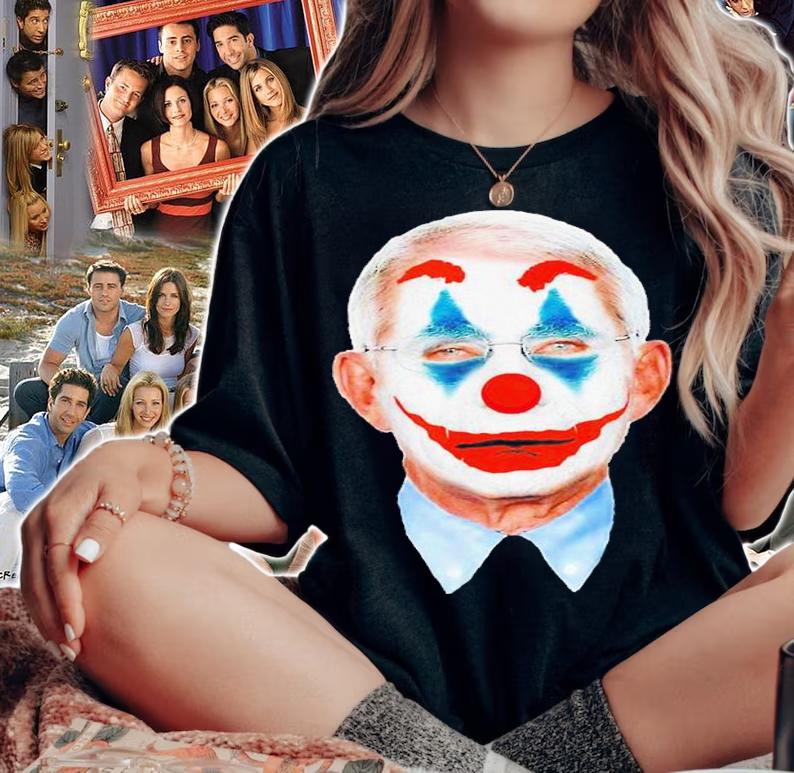 The Clown Arrest Fauci Funny Fauci Anti Fauci Shirt t-shirt woman shirt