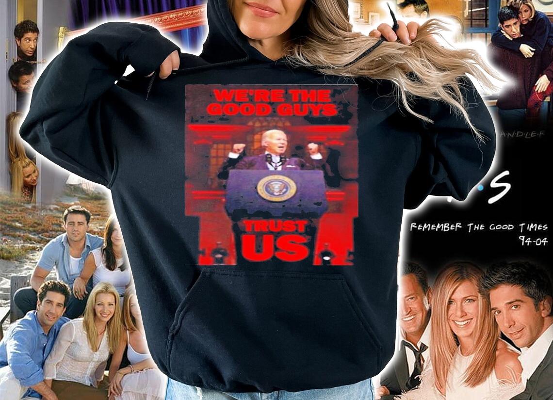 We're The Good Guys Trust Us Joe Biden Luke Rudkowski Shirt t-shirt