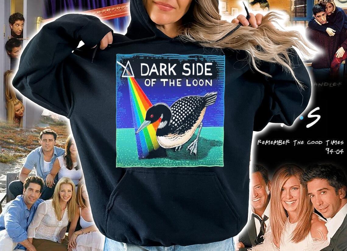 Dark Side Of The Loon Shirt t-shirt hoodie