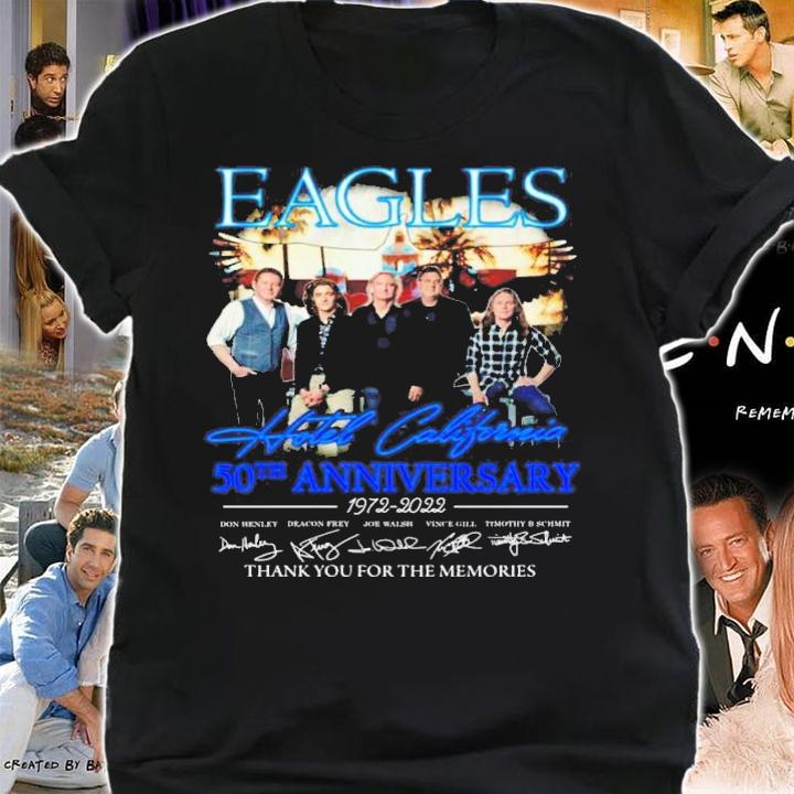 Eagles Hotel California 50th Anniversary 1972-2022 Signatures Thank You For The Memories T-Shirt t-shirt shirt