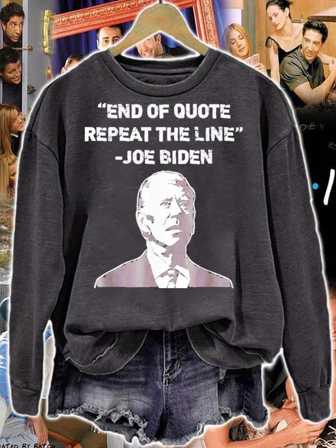 End Of Quote Repeat The Line Confused President Joe Biden Shirt t-shirt
