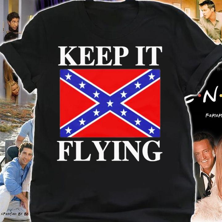 Keep It Flying Confederate Flag T-Shirt t-shirt shirt