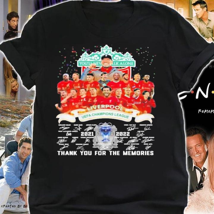 Liverpool You'll Never Walk Alone UEFA Champions League Signatures Thank You For The Memories Shirt t-shirt