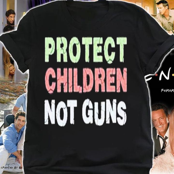 Protect Kids Not Guns Stop School Shooting Pro Life Gun Reform Now Shirt t-shirt shirt