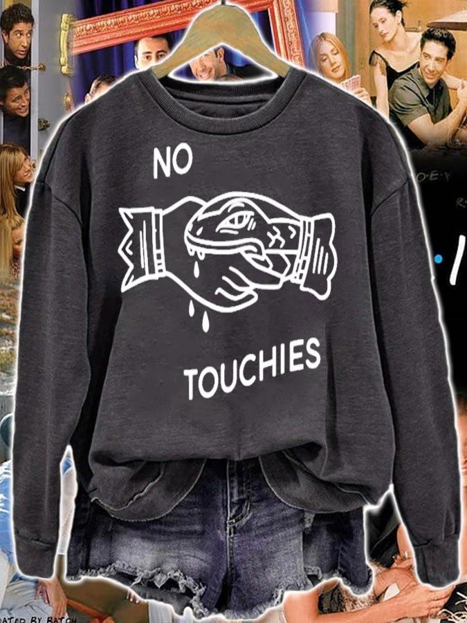 No Touchies T-Shirt t-shirt