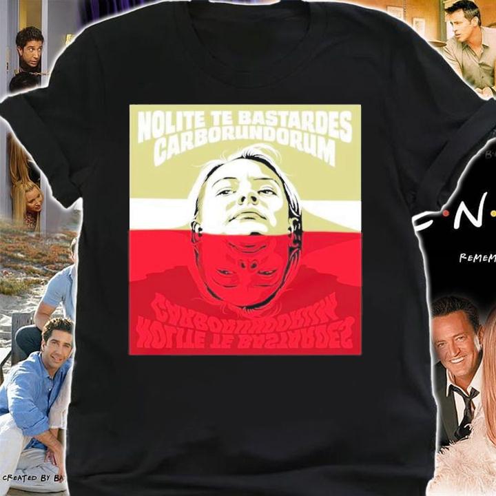 Nolite Te Bastardes Carborundorum Shirt t-shirt shirt