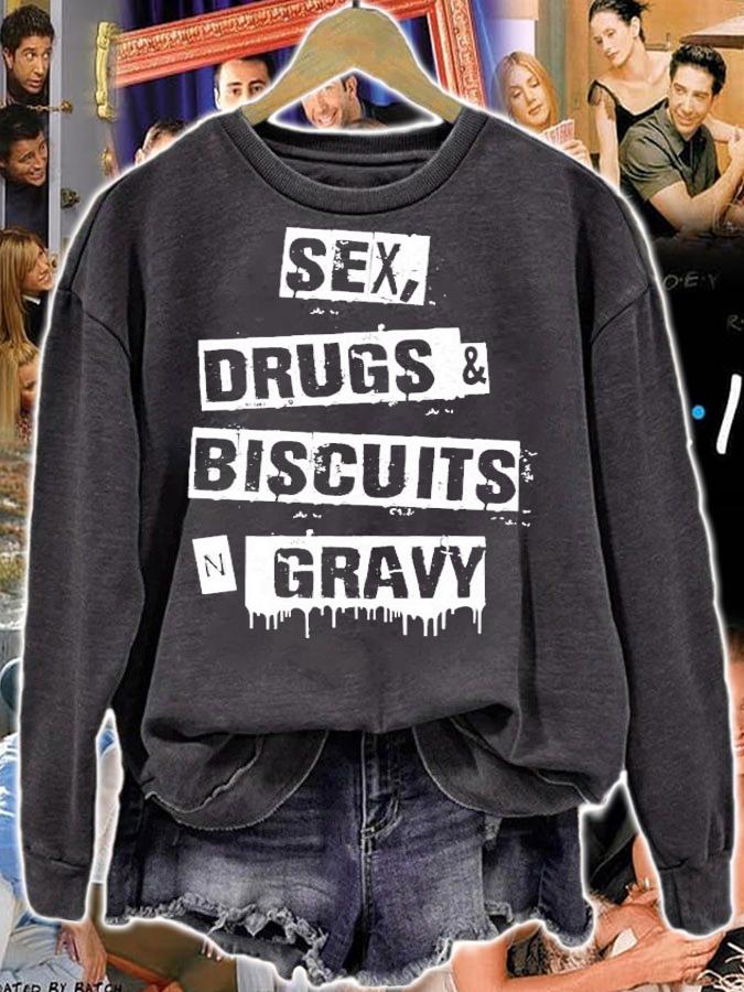 Sex Drugs Biscuits And Gravy T-Shirt t-shirt