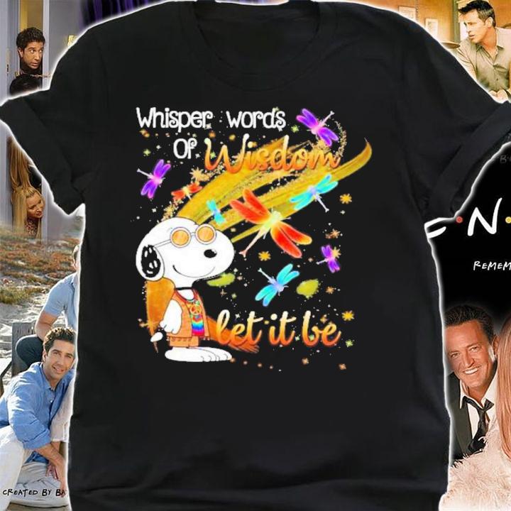 Snoopy Hippie Whisper Words Of Wisdom Let It Be Shirt t-shirt