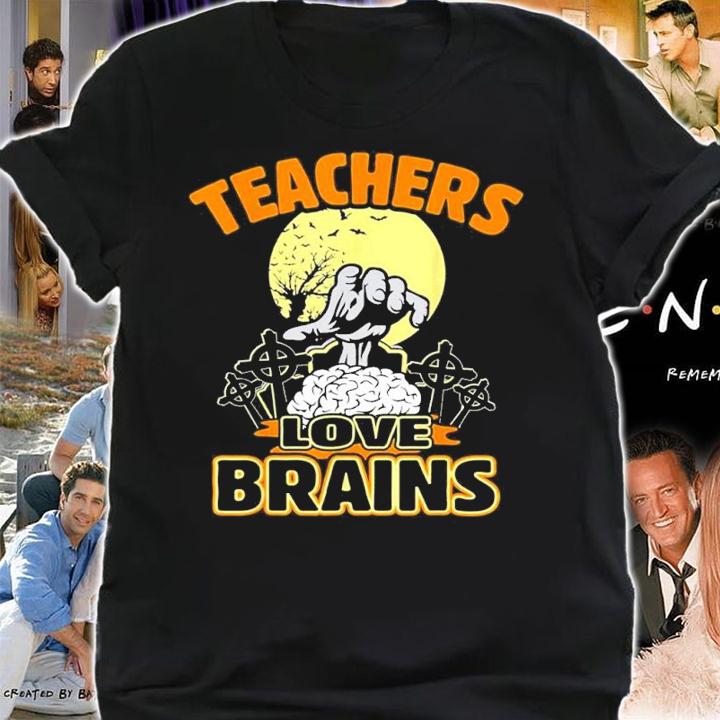 Teacher Halloween Teachers Love Brains shirt t-shirt