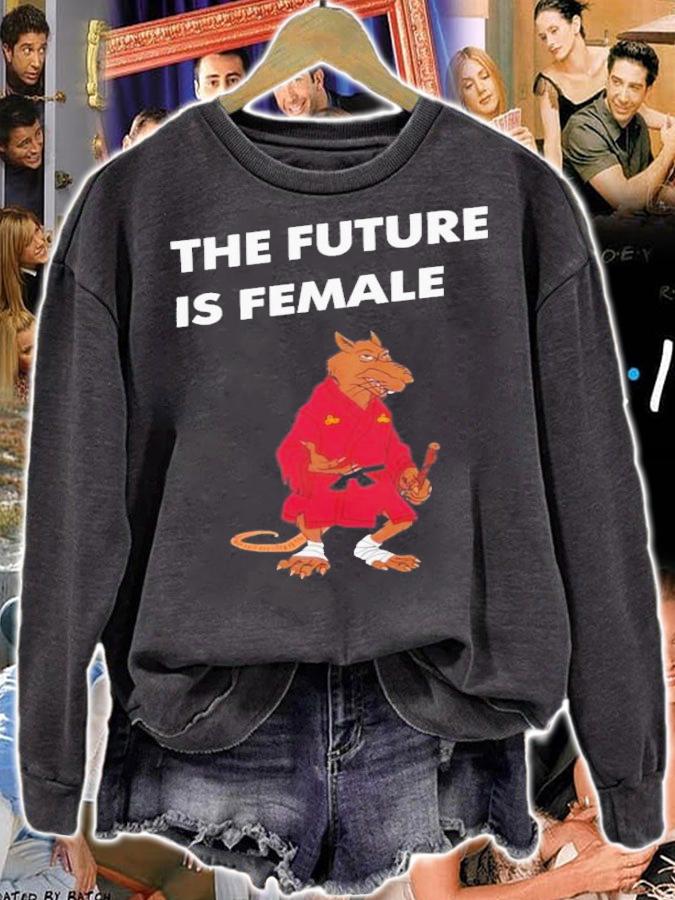 The Future Is Female T-Shirt t-shirt sweatshirt