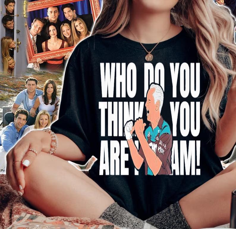 Who Do You Think You Are I Am T-Shirt t-shirt woman shirt