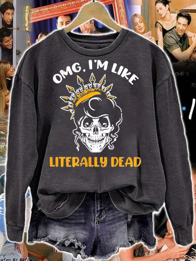 Womens Literally Dead Skull Queen Costume Funny Halloween shirt t-shirt sweatshirt