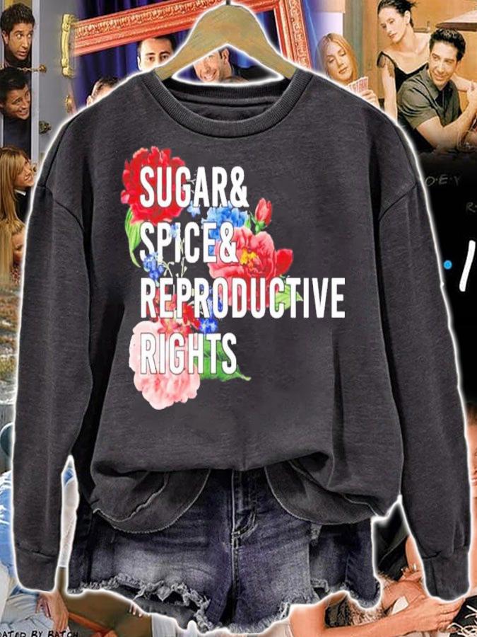 Sugar And Spice And Reproductive Rights Pro Choice Feminist Women Rights Shirt t-shirt