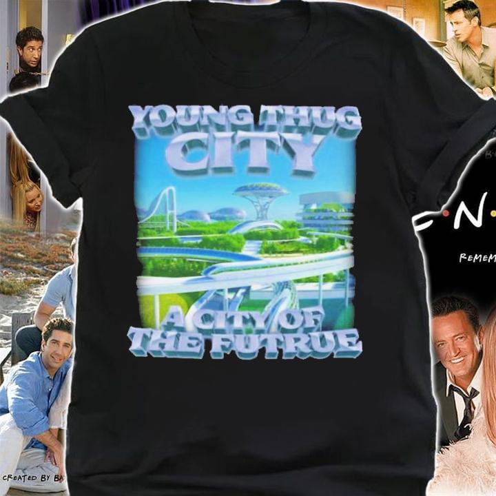 Swag Stimulus Young Thug City A City Of The Futrue T-Shirt t-shirt