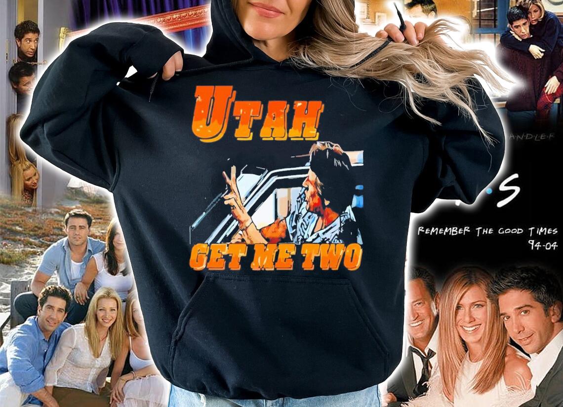 Utah Get Me Two T-Shirt t-shirt hoodie