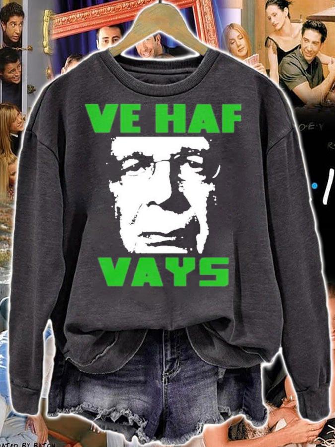 Ve Haf Vays Rebel News Shirt t-shirt sweatshirt