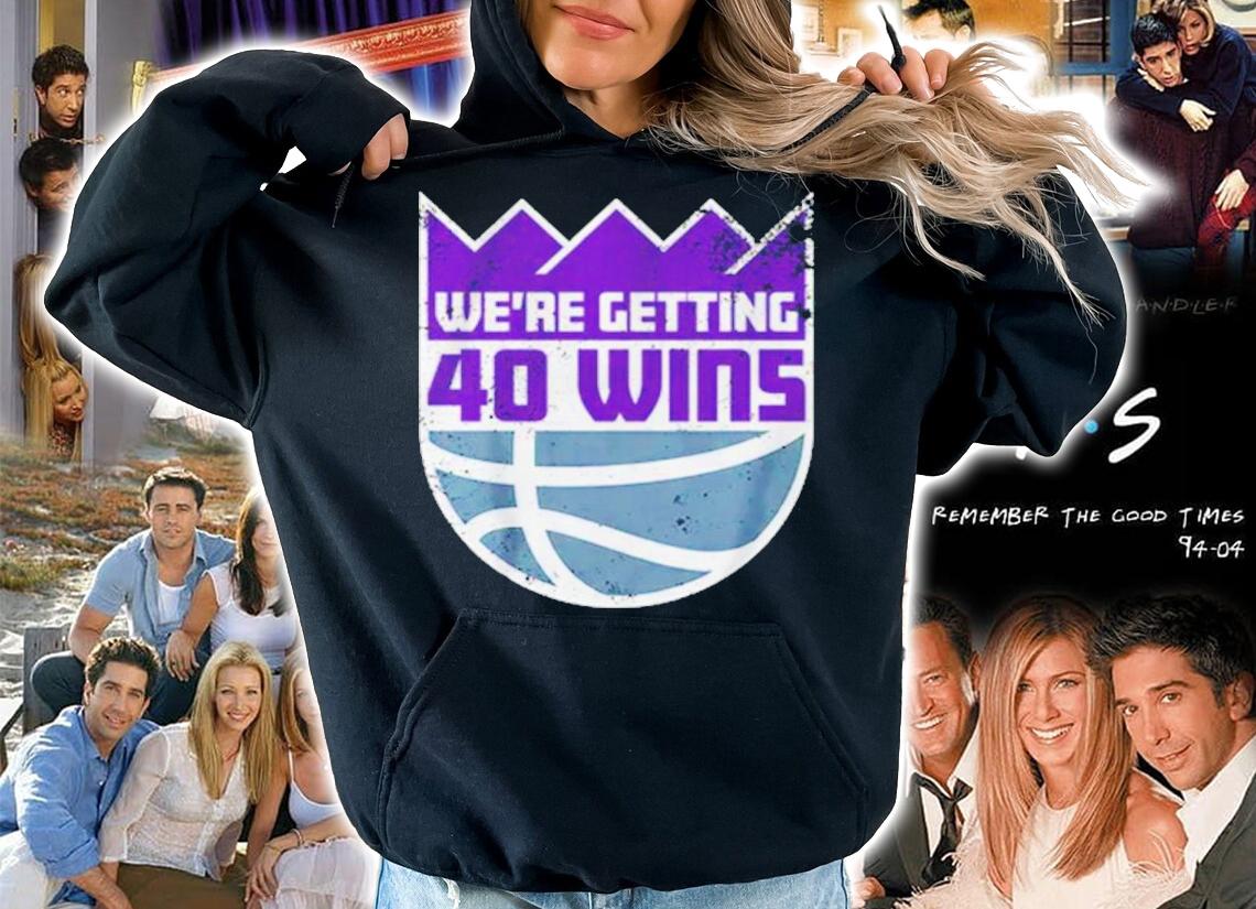 We're Getting 40 Wins Shirt t-shirt hoodie