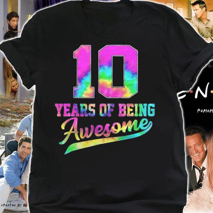 10 Years Old 10Th Birthday Tie Dye Being Awesome Men Wome Shirt t-shirt shirt