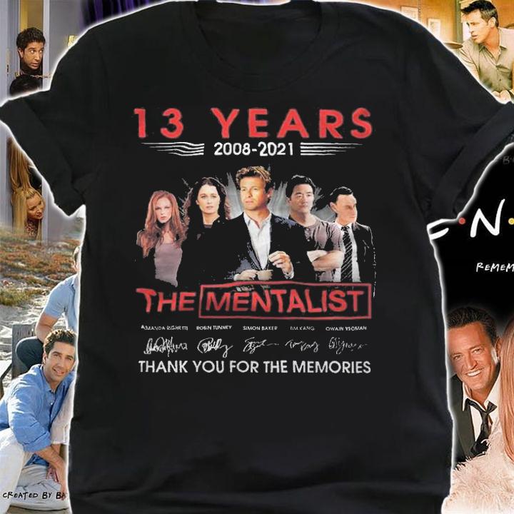 13 years 2008-2021 The Mentalist signature thank you for the memories shirt t-shirt shirt