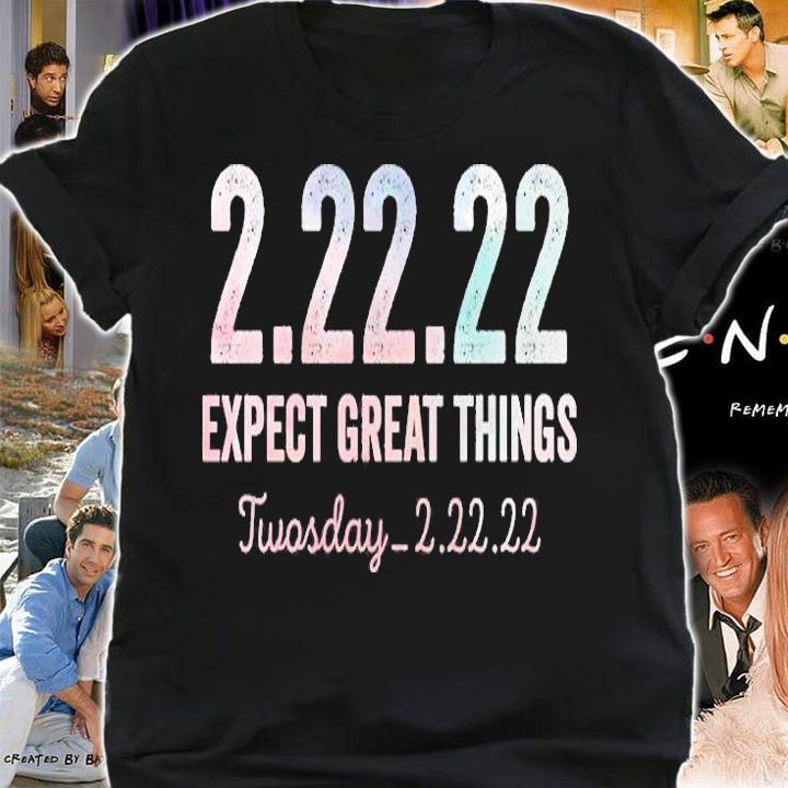 22nd February 2022 Twosday 2 22 22 T-Shirt t-shirt shirt