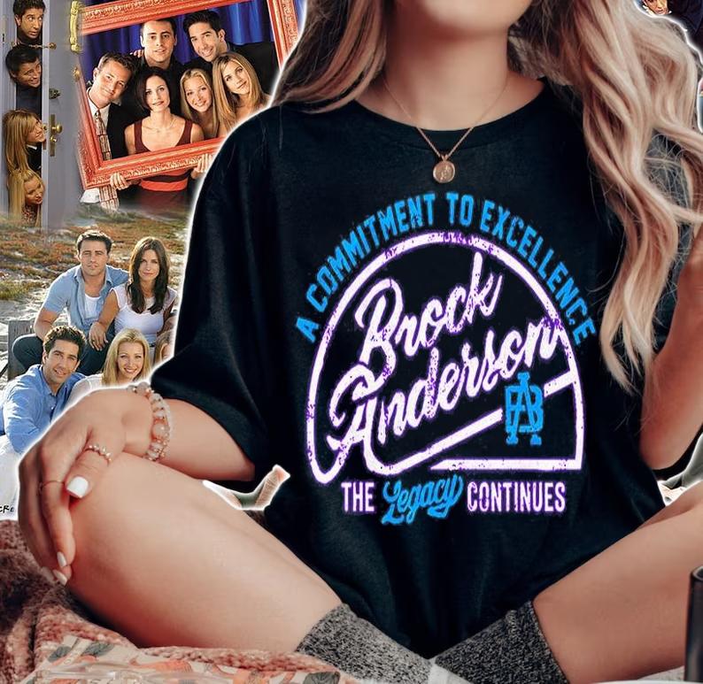 A Commitment To Excellence Brock Anderson The Legacy Continues T-Shirt t-shirt woman shirt