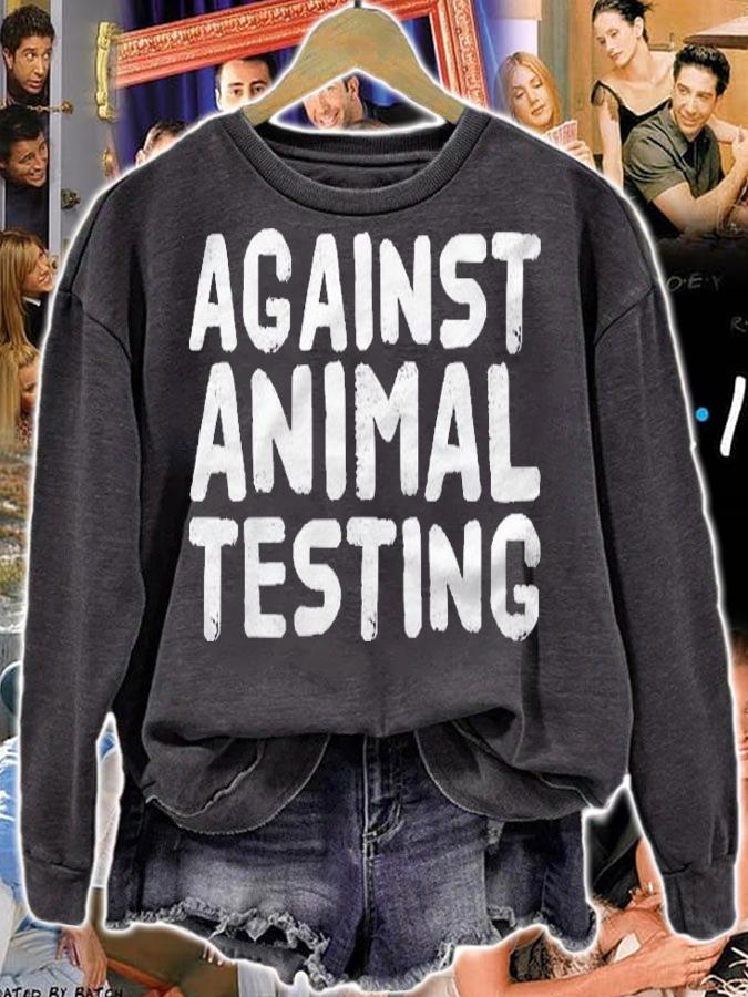 Against Animal Testing Funny Vegetarian Pet Gift Idea shirt t-shirt sweatshirt