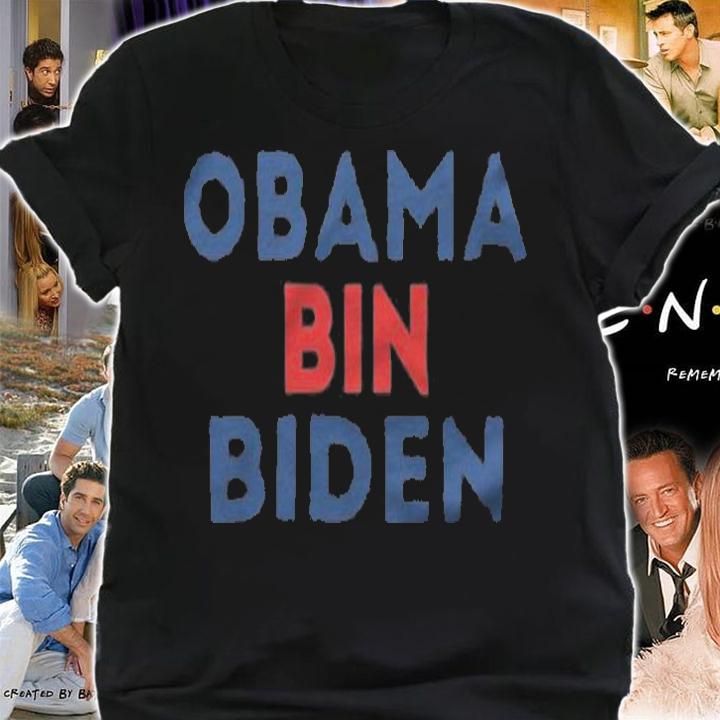 Anti President obama Bin Biden T-Shirt t-shirt shirt