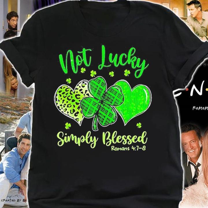 Not Lucky Simply Blessed Christian St Patricks Day Shamrock T-Shirt t-shirt shirt