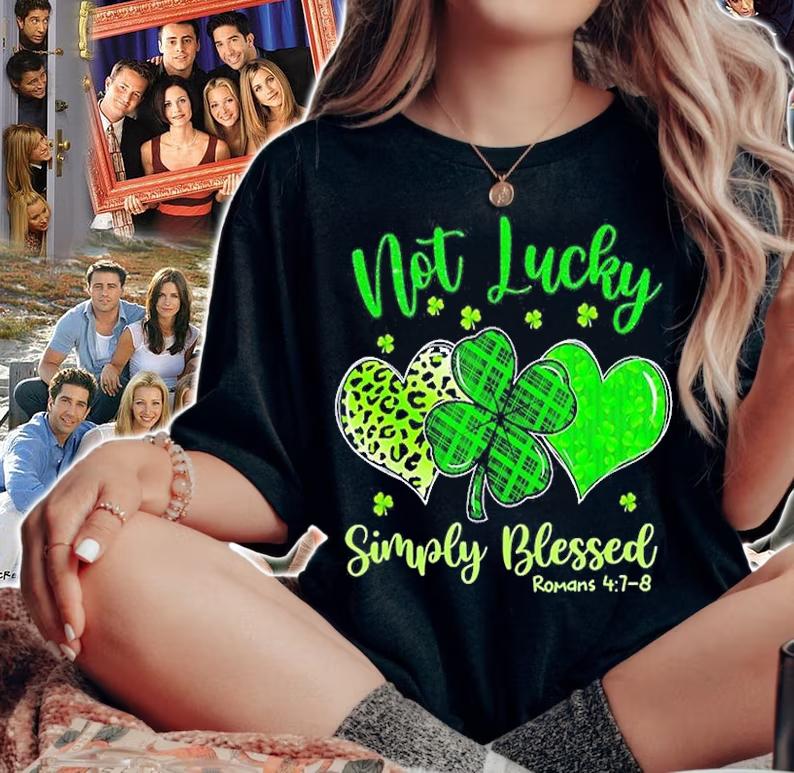 Not Lucky Simply Blessed Christian St Patricks Day Shamrock T-Shirt t-shirt woman shirt