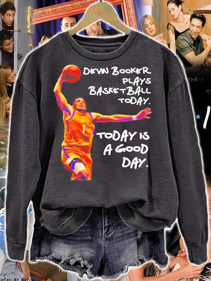 Devin Booker Plays Basketball Today Today Is A Good Day Shirt t-shirt