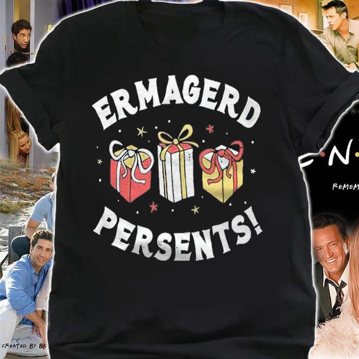 Ermagerd Persents Shirt t-shirt shirt