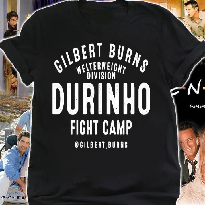 Gilbert Burns Welterweight Division Durinho Fight Camp T-Shirt t-shirt shirt